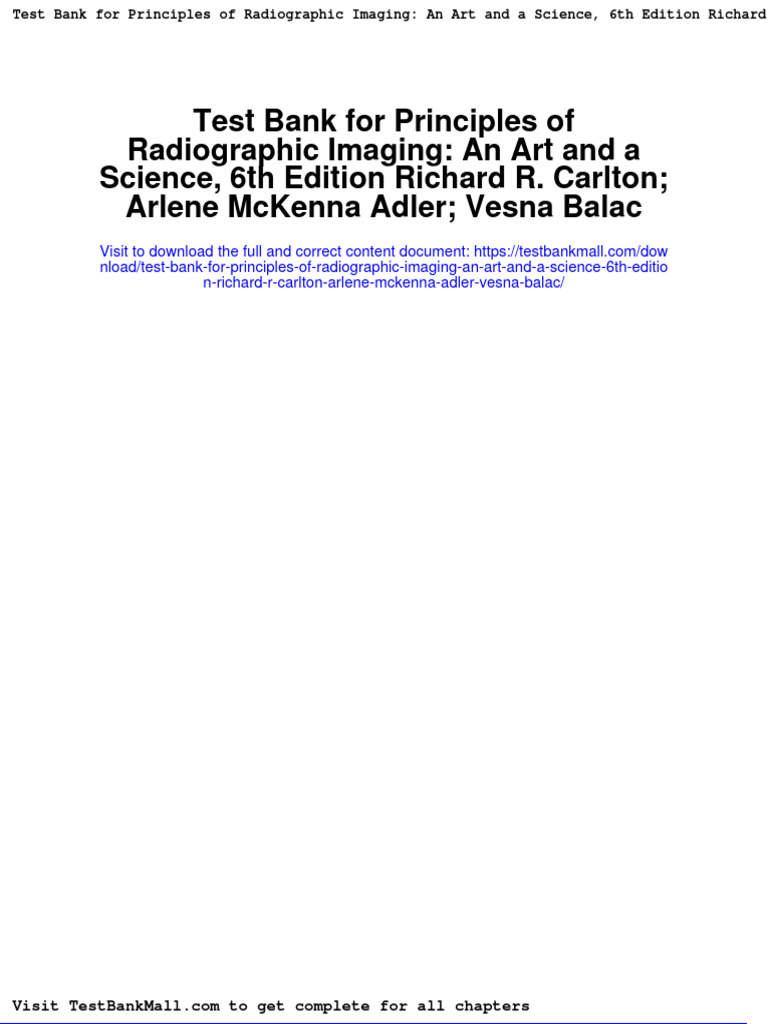 Test Bank For Principles of Radiographic Imaging An Art and A Science