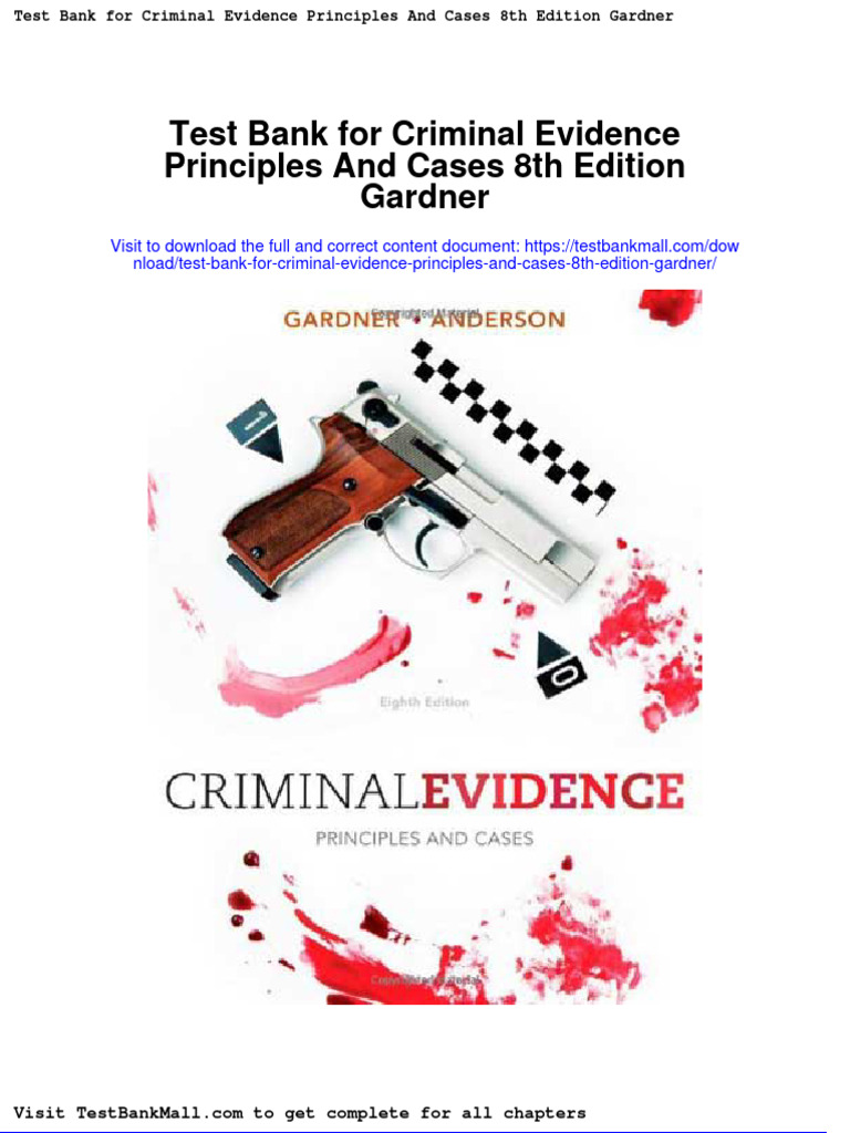 Test Bank For Criminal Evidence Principles and Cases 8th Edition Gardner PDF Evidence (Law
