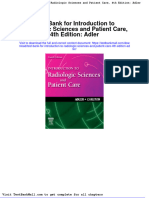 Test Bank For Introduction To Radiologic Sciences and Patient Care 4th Edition Adler