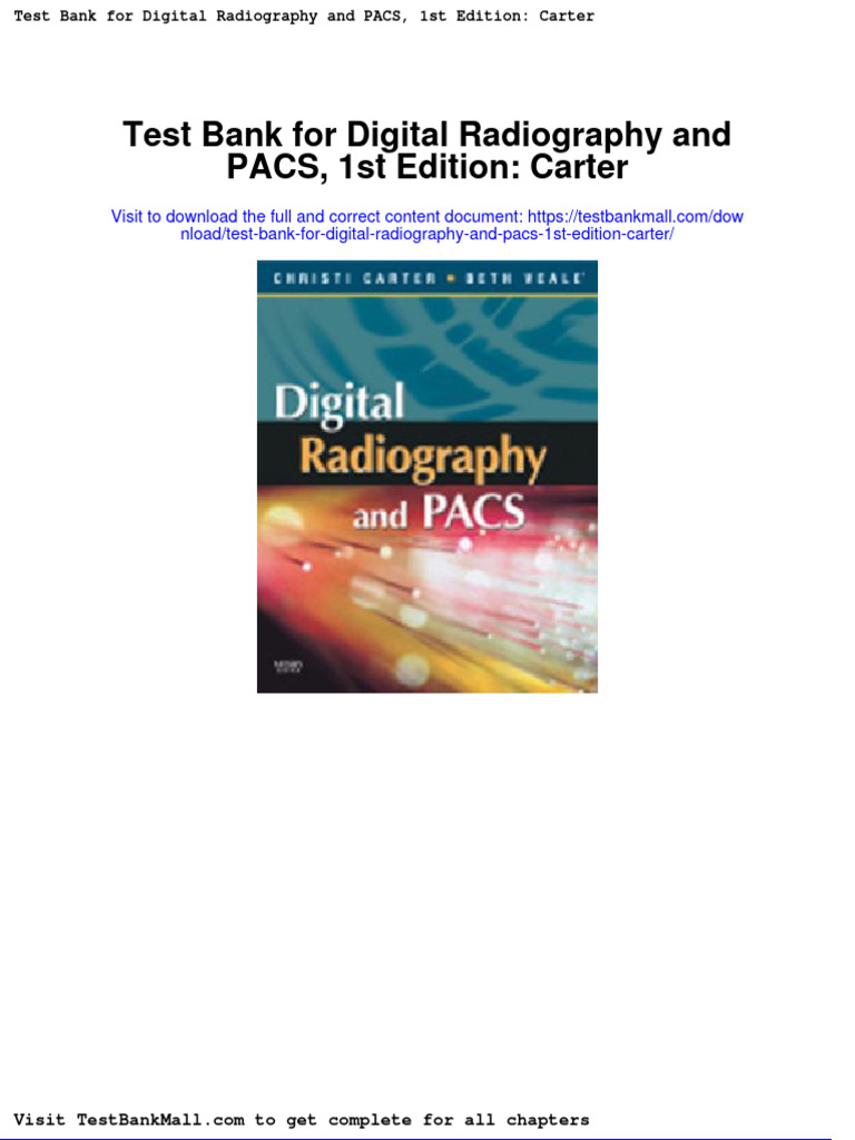Test Bank For Digital Radiography and Pacs 1st Edition Carter PDF