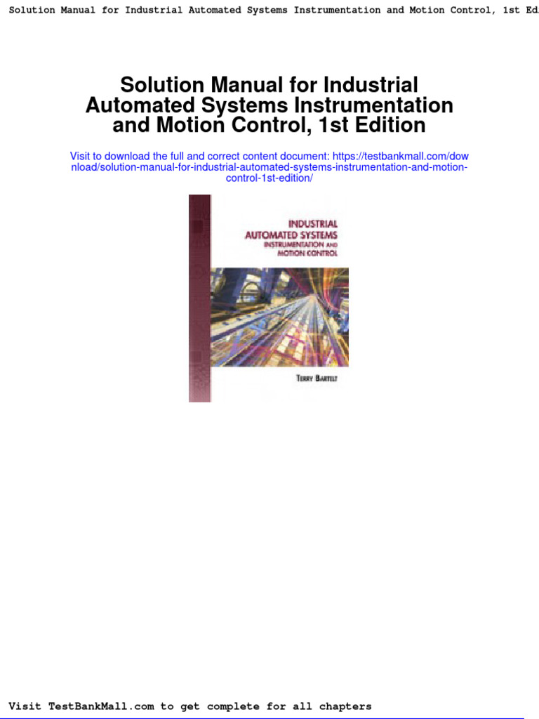 Solution Manual For Industrial Automated Systems Instrumentation and Motion Control 1st Edition