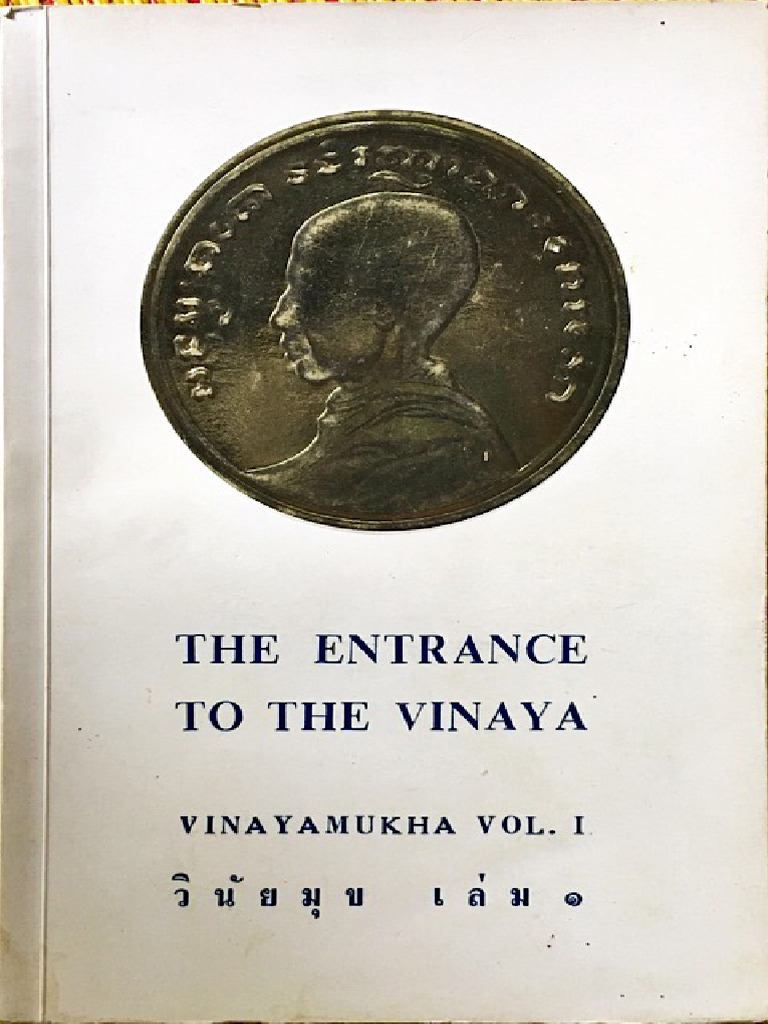 Vinayamukha Vol. 1 - The Entrance To The Vinaya | PDF