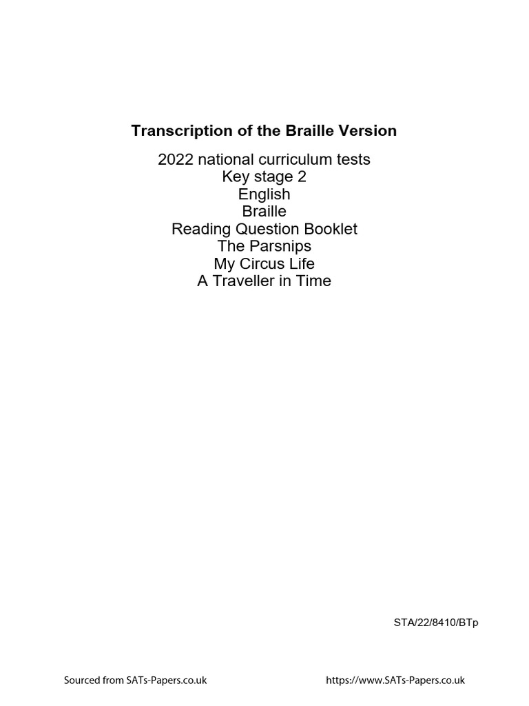 Sta228410bte 2022 ks2 english reading braille transcript reading