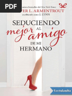 Seduciendo Al Mejor Amigo de Mi Hermano - J Lynn | PDF | Amor