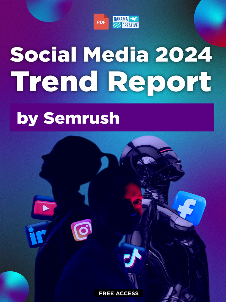Social Media 2024 Trend Report by Semrush PDF Social Media