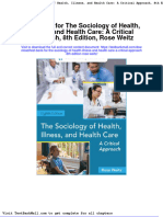 Test Bank For The Sociology of Health Illness and Health Care A Critical Approach 8th Edition Rose Weitz