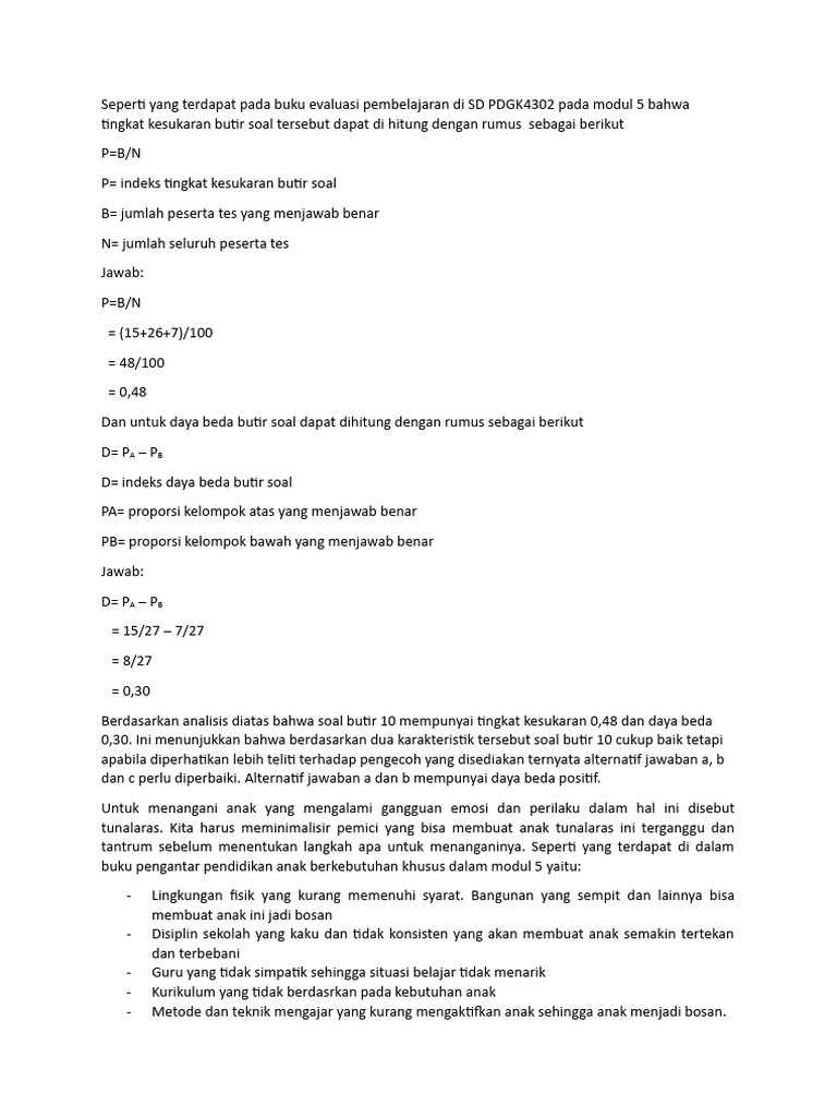 Seperti yang terdapat pada buku evaluasi pembelajaran di sd pdgk4302