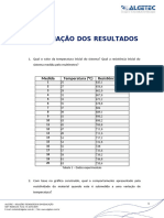 Avaliação Dos Resultados: Medida Temperatura (°C) Resistência (M )