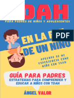 TDAH - EN LA PIEL DE UN NIÑO - Guía para Padres (TDAH en Niños y Adolescentes) - Estrategias para Comprender y Educar A Niños Con Trastorno Por Déficit de Atención e Hiperactividad (Spanish Edition)