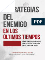 Estrategias Del Enemigo en Los Últimos Tiempos - Como Vencer Los Ataques Contra Usted y Obtener La Victoria en Jesus. (Spanish Ed