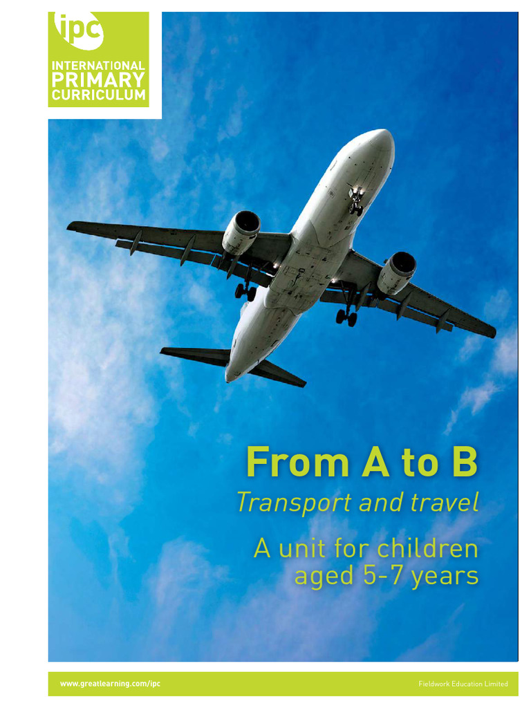 IPC Unit: From A to B for Kids | PDF | Wheel | Teachers
