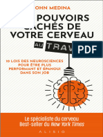 Les Pouvoirs Cachés de Votre Cerveau Au Travail 10 Lois Des Neurosciences Pour Être Plus Performant Et Épanoui Dans Son Job (John Medina)