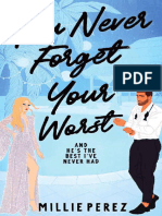 You Never Forget Your Worst and He's The Best I'Ve Never Had (Never Forget Duet Book 2) (Millie Perez) (Z-Library)