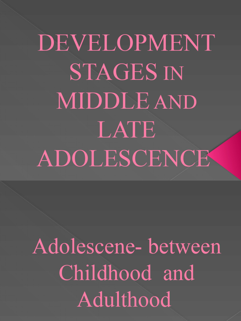 DEVELOPMENT STAGES IN MIDDLE AND LATE ADOLESCENCE Carmelotes | PDF ...