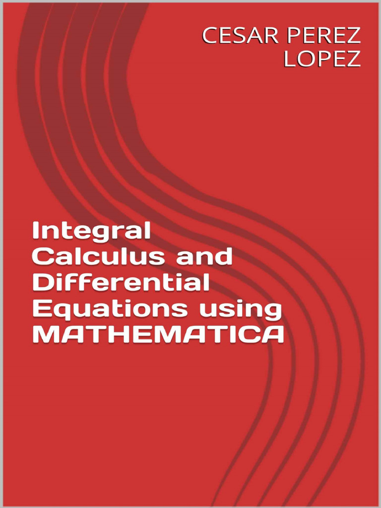 Integral Calculus and Differential Equations Using Mathematica PDF Integral Equations
