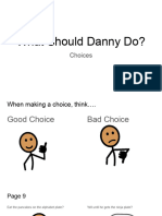 What Should Danny Do