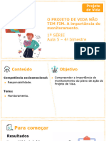 1 Série Aula 5 - 4 Bimestre: O Projeto de Vida Não TEM FIM. A Importância Do Monitoramento