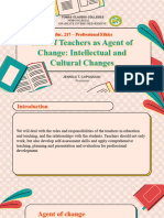 EDUC 217 - ROLE OF TEACHERS AS AGENT OF CHANGE, INTELLECTUAL AND CULURAL CHANGES - Jennica T. Capoquian