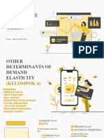 Pengantar Ekonomi Mikro (Kelompok 4) - Other Determinants of Demand Elasticity