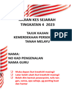 Kajian Kes Sejarah Tingkatan 4 2023: Tajuk Kajian Kemerdekaan Persekutuan Tanah Melayu Nama: No Kad Pengenalan Nama Guru