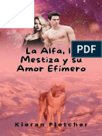 La Alfa, La Mestiza y Su Amor Efimero - Kieran Fletcher