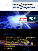 Quantum Computers: Presented by