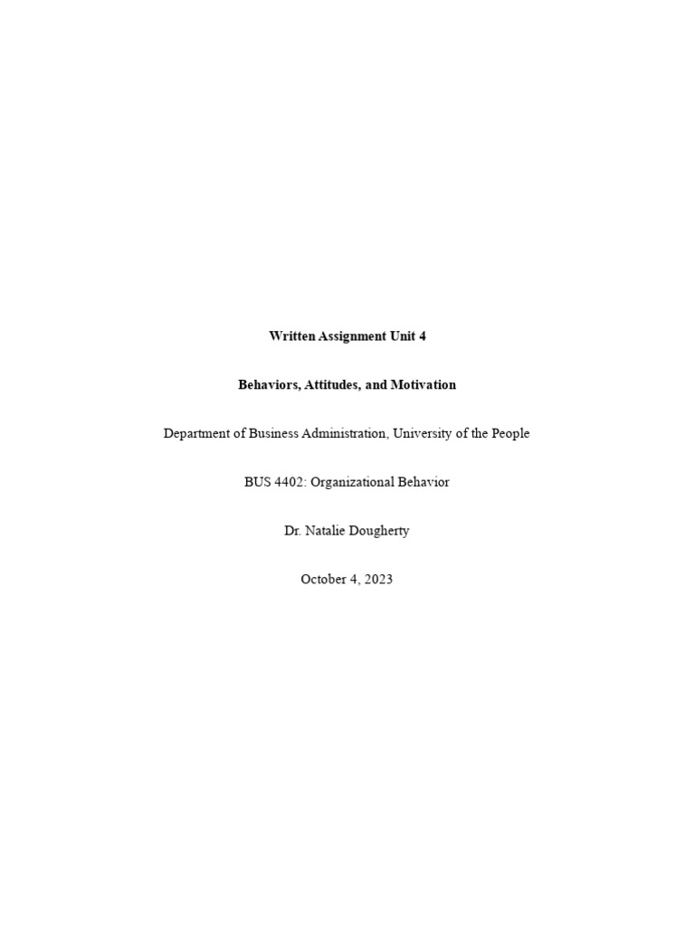 Written Assignment Unit 4 - BUS 4402 Organizational Behavior | PDF ...