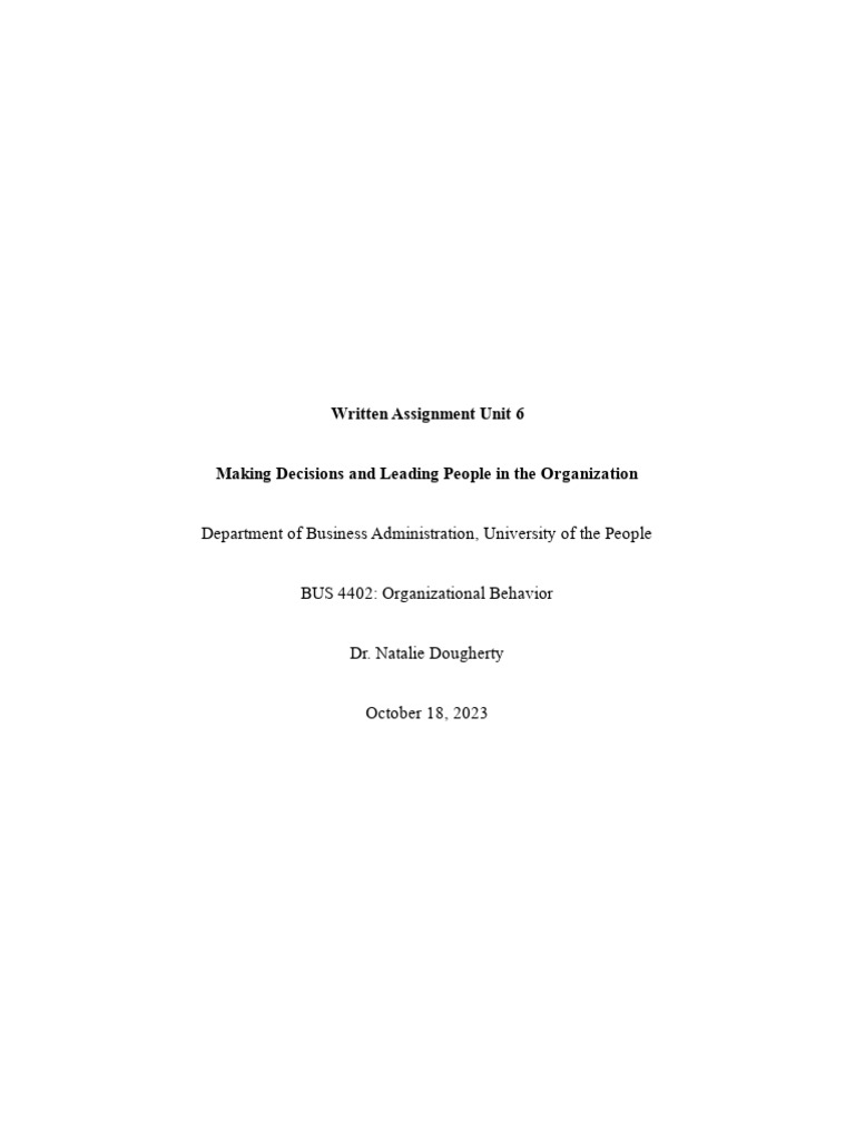 Written Assignment Unit 6 - BUS 4402 Organizational Behavior | PDF ...