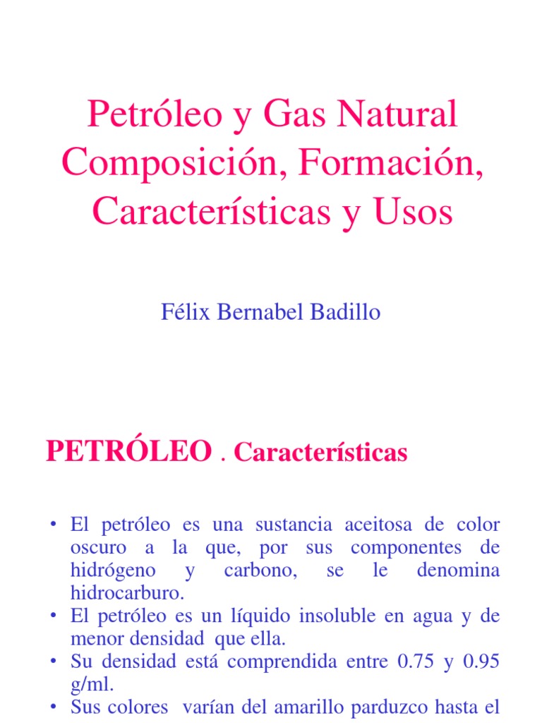 Características y Usos del Petróleo y Gas Natural | PDF | Petróleo ...