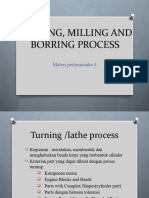 Materi 4 Turning, Milling and Borring Process