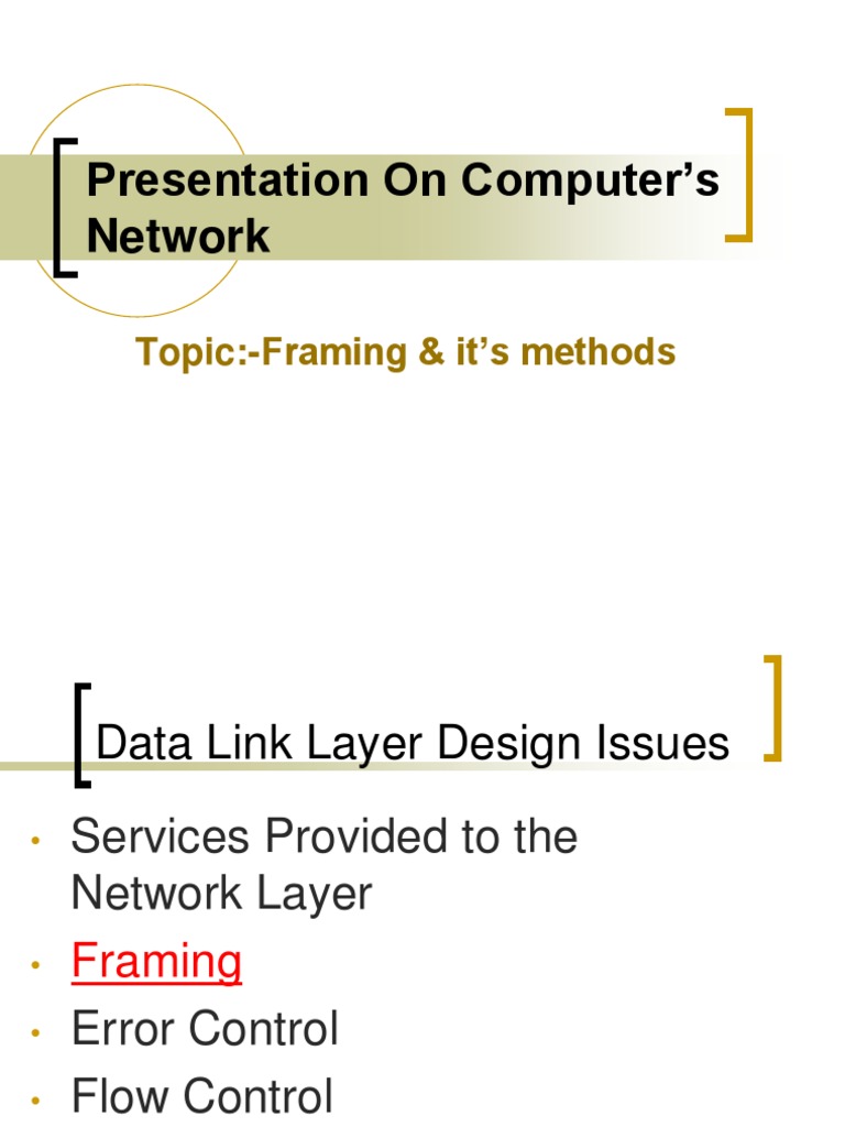 Presentation On Computer's Network TopicFraming & It's Methods PDF