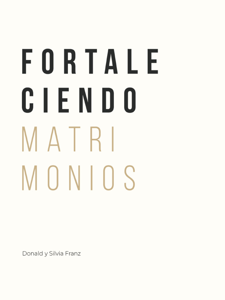 Manual Fortaleciendo Matrimonios Donald Y Silvia Franz Summit 2023