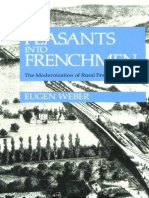 Peasants Into Frenchmen the Modernization of Rural France, 1870-1914 by Eugen Weber (Z-lib.org)