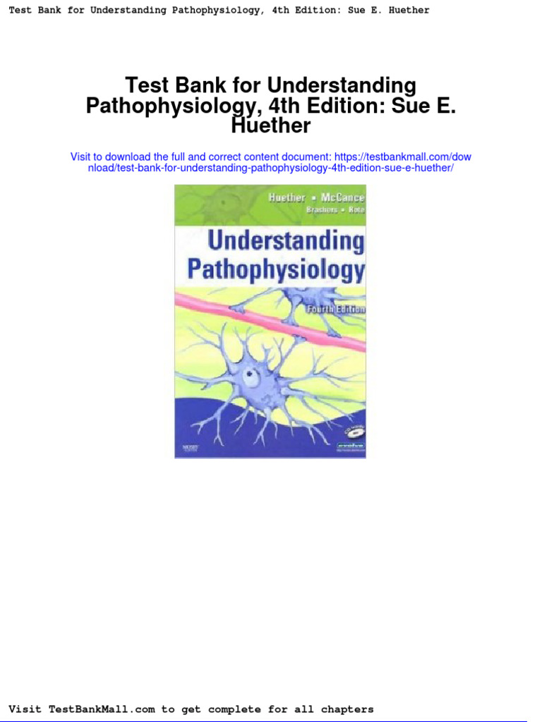 Test Bank For Understanding Pathophysiology 4th Edition Sue E Huether