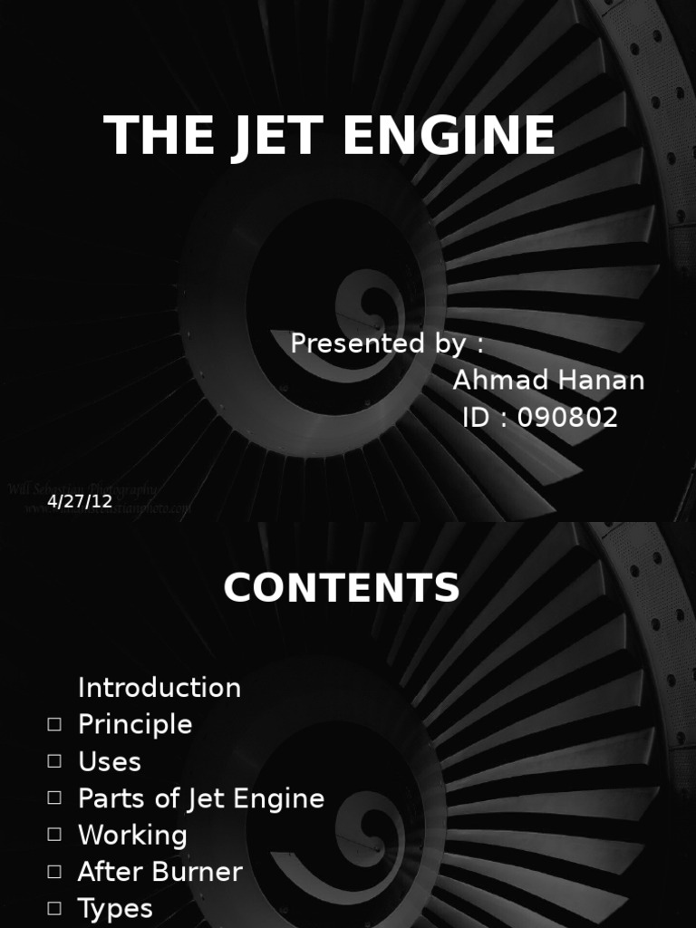 The Jet Engine: Presented By: Ahmad Hanan ID: 090802 | PDF | Technology ...