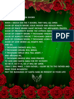 Prayer of the 7 open doors When I knock on the 7 doors, they will all open Door of Health where Jesus passed and healed many; Door of Peace where Saint Michael the Archangel prayed; Door of Prospe