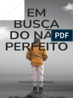 Em Busca Do Não Perfeito