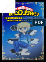 My Hero Academia A Ascensão Da Moonlight Crystal em Busca de Um Futuro Brilhante (Original)