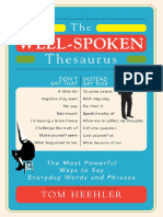 The Well-Spoken Thesaurus The Most Powerful Ways to Say Everyday Words and Phrases by Tom Heehler (z-lib.org)