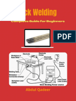 Stick Welding SMAW Complete Guide For Beginners (Abdul Qadeer) (Z-Library)