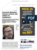 Fernando Meirelles - Nossos Sonhos Não Cabem No Capitalismo - Pragmatismo Político