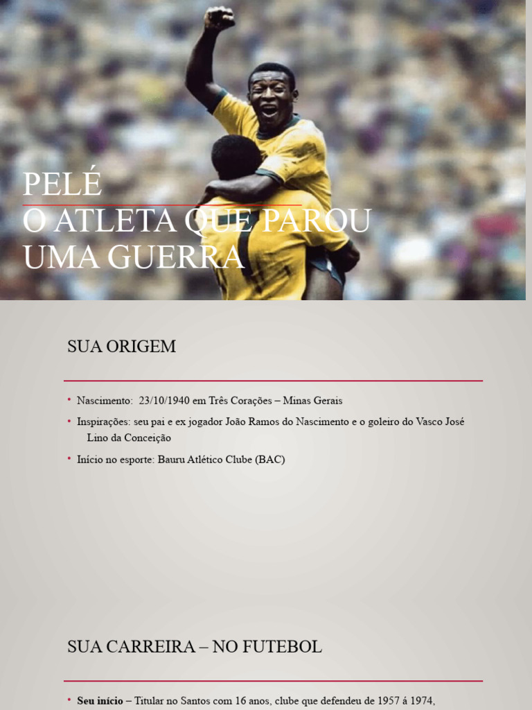 Pelé: O Atleta que Parou Guerras | PDF | Esportes e Recreação | Turismo