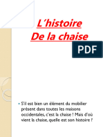 Histoire de Chaise