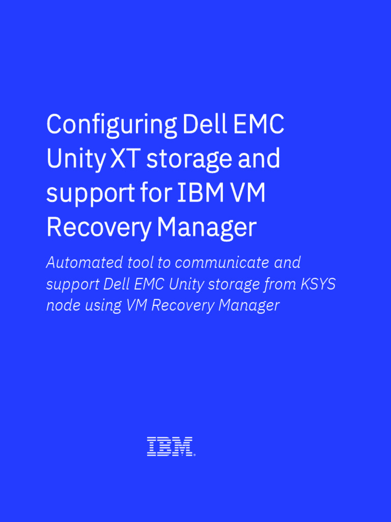 Configuring Dell EMC Unity XT Storage and Support For IBM VM Recovery ...