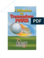 Ten Minutes To Tremendous Power