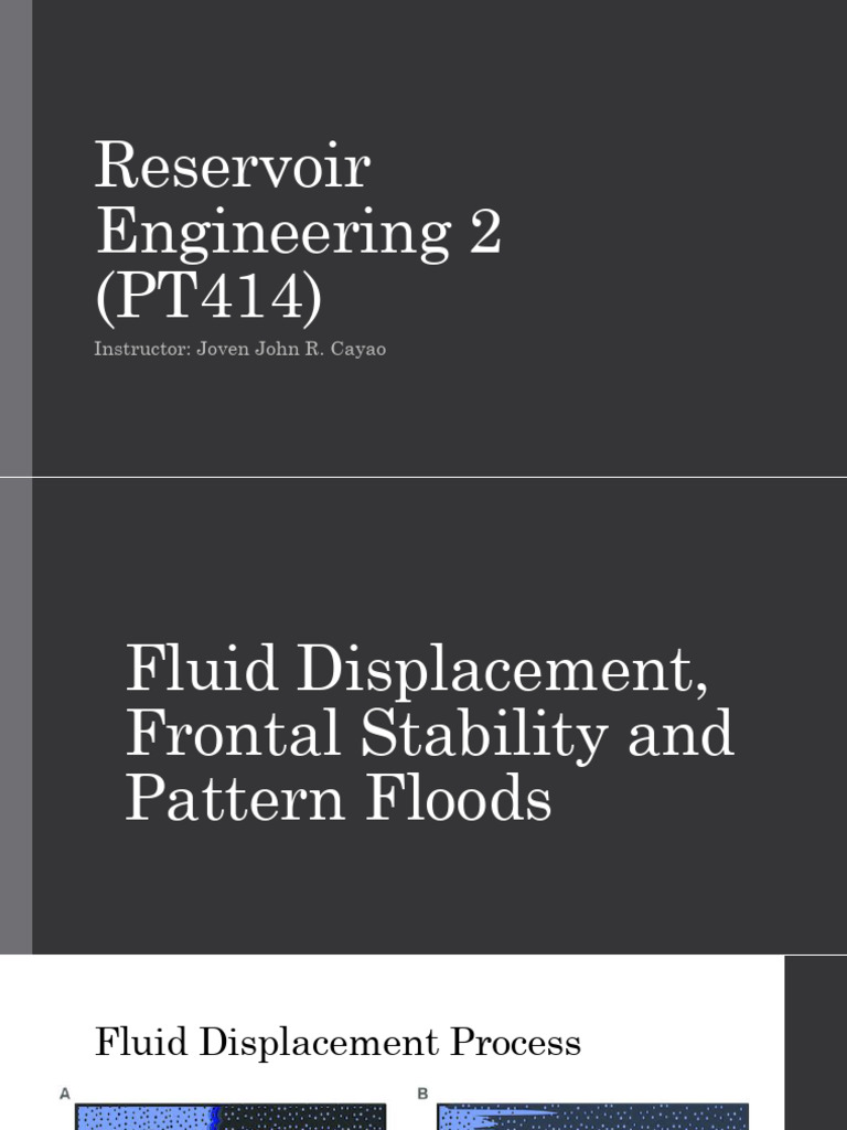 Module 3 Fluid Displacement Frontal Stability And Pattern Floods