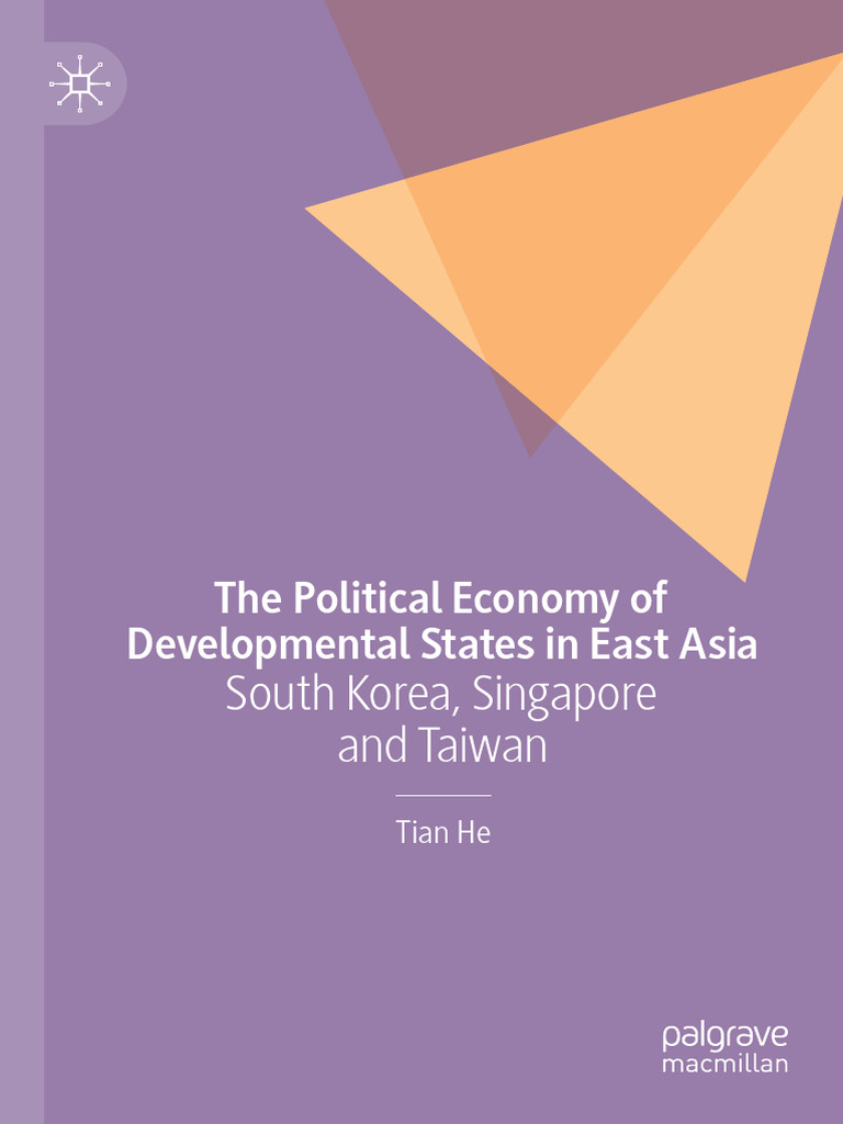 the-political-economy-of-developmental-states-in-east-asia-2021-pdf