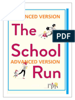 Advanced School Run Strategy