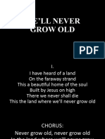 Well Never Grow Old