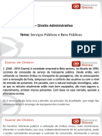  Direito Administrativo Tema: Serviços Públicos e Bens Públicos